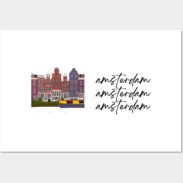 Amsterdam Amsterdam Amsterdam Wall Art by simpledesigns